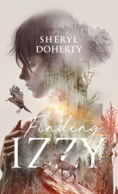 Cover for Sheryl Doherty · Finding Izzy (Hardcover Book) (2021)