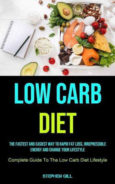 Cover for Stephen Gill · Low Carb Diet (Paperback Book) (2021)