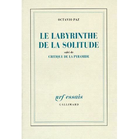 Cover for Octavio Paz · Le labyrinthe de la solitude / Critique de la pyramide (Paperback Book) (1990)