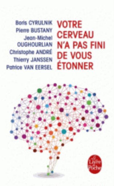 Cover for Boris Cyrulnik · Votre cerveau n'a pas fini de vous etonner (Paperback Book) (2014)