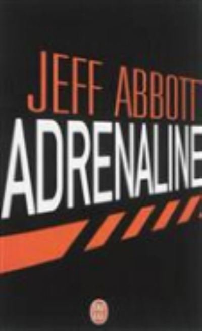 Cover for Jeff Abbott · Adrenaline (Paperback Bog) (2014)
