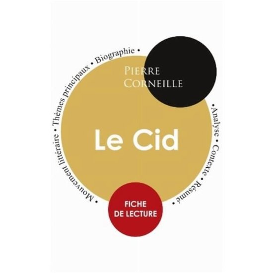Fiche de lecture Le Cid (Etude integrale) - Pierre Corneille - Bücher - Les éditions du Cénacle - 9782759300679 - 7. September 2023