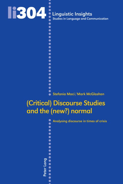 Cover for (Critical) Discourse Studies and the (new?) normal : Analysing discourse in times of crisis : 304 (Hardcover Book) [New ed edition] (2024)