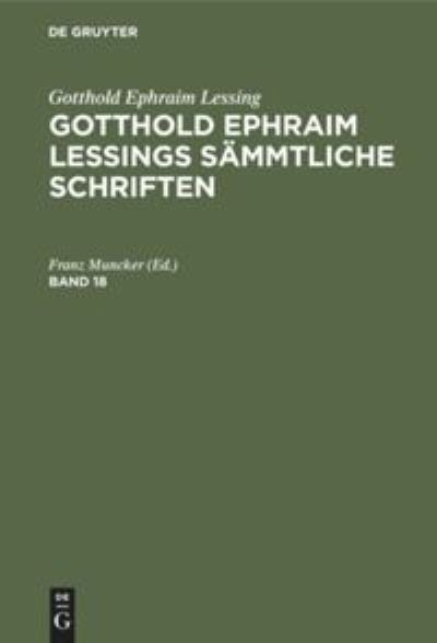 Cover for Gotthold Ephraim Lessing · Gotthold Ephraim Lessings Smmtliche Schriften (Hardcover Book) (1907)