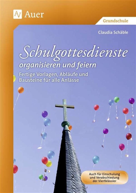 Cover for Schäble · Schulgottesdienste organisieren (Bog)