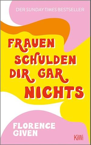 Cover for Florence Given · Frauen schulden dir gar nichts (Paperback Bog) (2022)