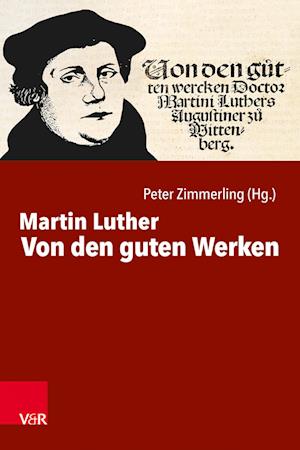 Cover for Martin Luther · Von Den Guten Werken (Book)