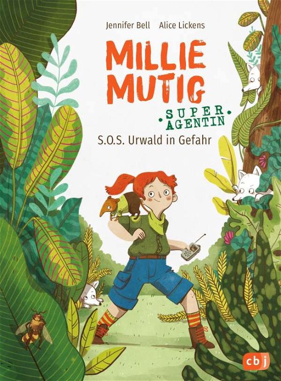 Cover for Jennifer Bell · Millie Mutig, Super-Agentin - S.O.S. Urwald in Gefahr (Gebundenes Buch) (2021)