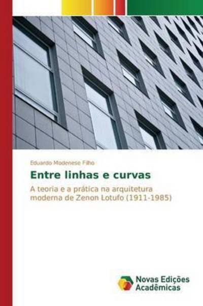 Cover for Modenese Filho Eduardo · Entre Linhas E Curvas (Paperback Book) (2015)
