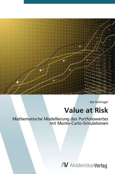 Cover for Aichinger Ida · Value at Risk (Paperback Bog) (2015)