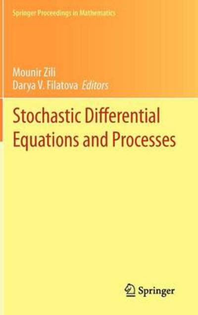 Cover for Darya V Filatova · Stochastic Differential Equations and Processes: SAAP, Tunisia, October 7-9, 2010 - Springer Proceedings in Mathematics (Gebundenes Buch) [2012 edition] (2011)