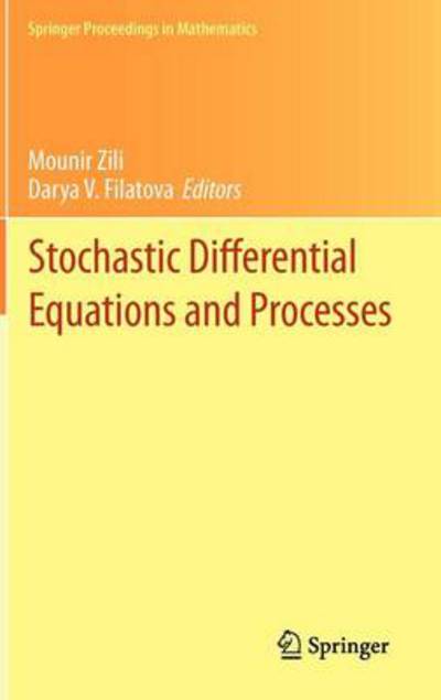 Cover for Darya V Filatova · Stochastic Differential Equations and Processes: SAAP, Tunisia, October 7-9, 2010 - Springer Proceedings in Mathematics (Innbunden bok) [2012 edition] (2011)