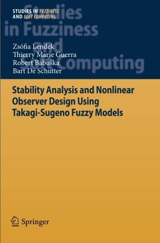 Cover for Zsofia Lendek · Stability Analysis and Nonlinear Observer Design using Takagi-Sugeno Fuzzy Models - Studies in Fuzziness and Soft Computing (Pocketbok) [2011 edition] (2012)