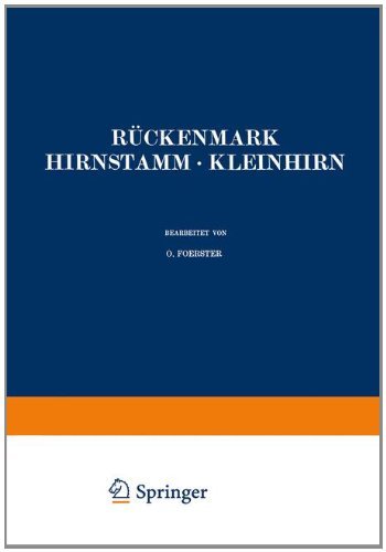 Cover for O Foerster · Ruckenmark Hirnstamm - Kleinhirn - Handbuch Der Neurologie (Paperback Book) [Softcover Reprint of the Original 1st 1936 edition] (1936)