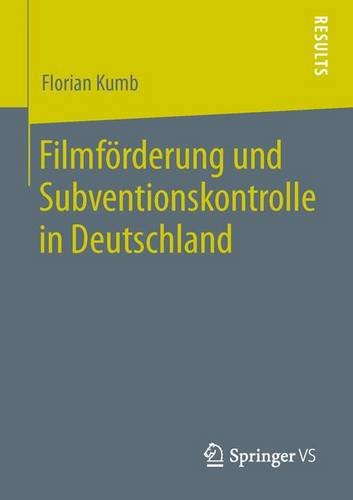 Cover for Florian Kumb · Filmfoerderung Und Subventionskontrolle in Deutschland (Paperback Book) [2014 edition] (2014)