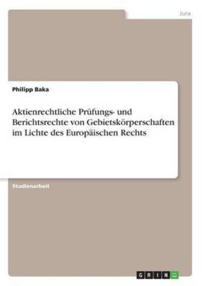 Cover for Baka · Aktienrechtliche Prüfungs- und Ber (Book)