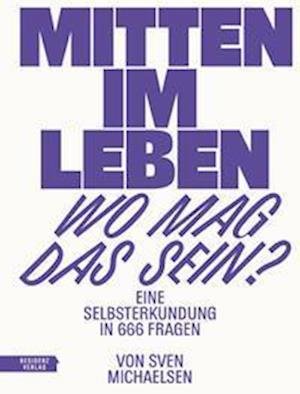 Cover for Sven Michaelsen · Mitten im Leben  wo mag das sein? (Book) (2022)