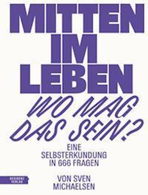 Cover for Sven Michaelsen · Mitten im Leben  wo mag das sein? (Book) (2022)