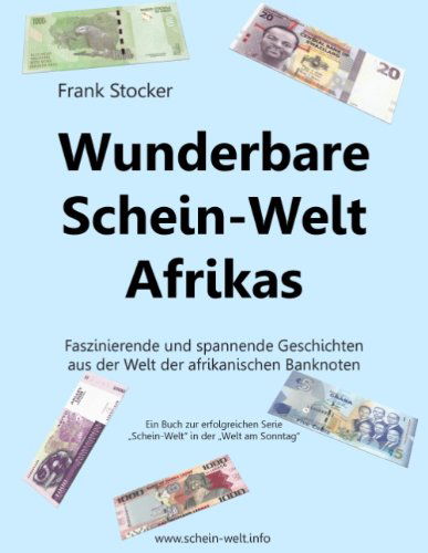 Cover for Frank Stocker · Wunderbare Schein-Welt Afrikas: Spannende und faszinierende Geschichten (Paperback Book) [German edition] (2014)