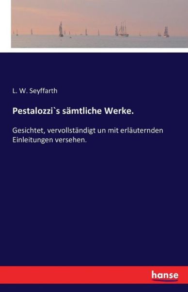 Cover for Seyffarth · Pestalozzi's sämtliche Werke. (Book) (2016)