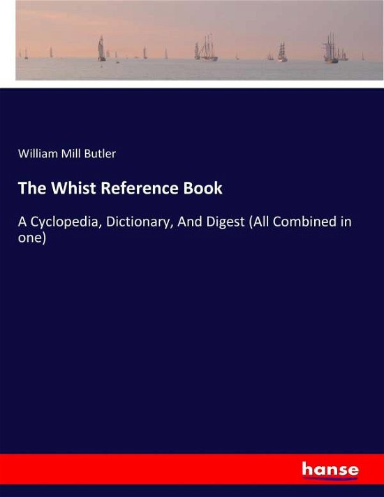 Cover for Butler · The Whist Reference Book (Book) (2017)
