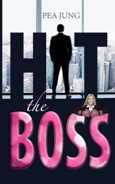 Cover for Jung · Hit the Boss (Book) (2017)