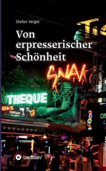 Cover for Veigel · Von erpresserischer Schönheit (Book) (2019)