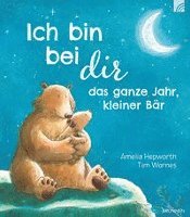 Cover for Amelia Hepworth · Ich bin bei dir das ganze Jahr, kleiner Bär (Buch) (2023)