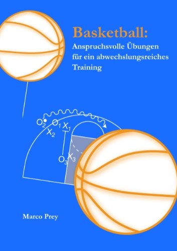 Cover for Marco Prey · Basketball: Anspruchsvolle Übungen Für Ein Abwechslungsreiches Training (Paperback Book) [German edition] (2009)
