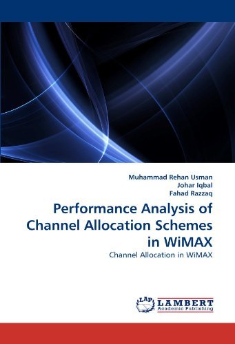 Cover for Fahad Razzaq · Performance Analysis of Channel Allocation Schemes in Wimax: Channel Allocation in Wimax (Taschenbuch) (2010)