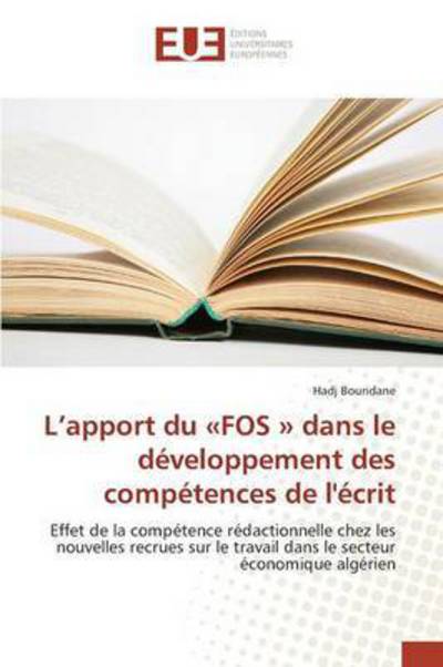 Cover for Bouridane Hadj · L'apport Du Fos Dans Le Developpement Des Competences De L'ecrit (Paperback Book) (2018)