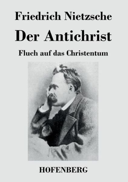 Cover for Friedrich Nietzsche · Der Antichrist (Paperback Bog) (2016)