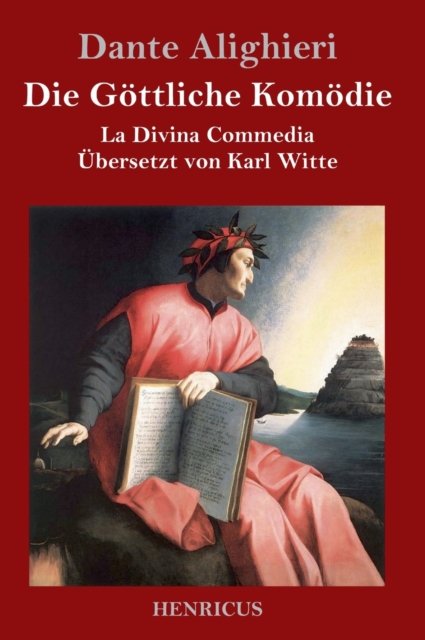 Cover for Dante Alighieri · Die Goettliche Komoedie (Gebundenes Buch) (2019)