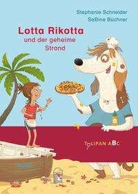 Cover for Stefanie Schneider · Lotta Rikotta und der geheime Strand (Hardcover Book) (2021)