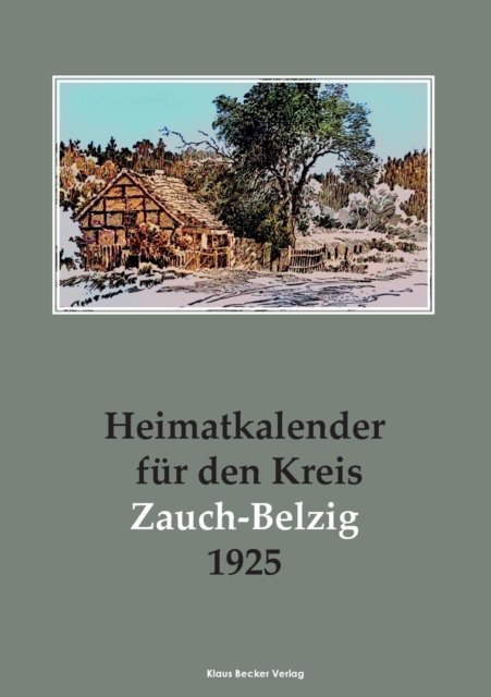 Cover for Kreisausschuss Des Kreises Zauch-Belzig · Heimatkalender fur den Kreis Zauch-Belzig 1925 (Paperback Book) (2022)