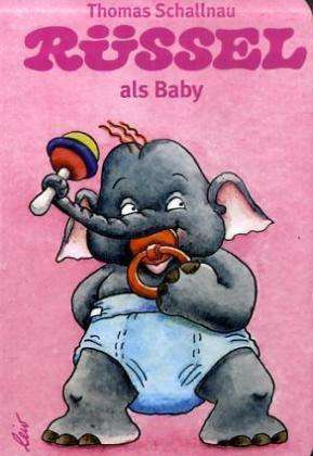 Cover for Thomas Schallnau · Schallnau:rÃ¼ssel Als Baby (Book)