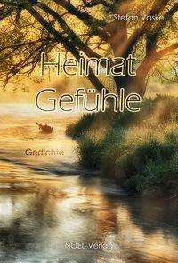 Heimat Gefühle - Vaske - Books -  - 9783954933679 - 