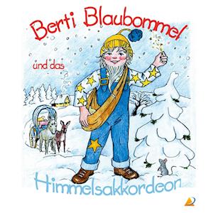 Cover for Sitha Werdin · Berti Blaubommel und das Himmelsakkordeon (Paperback Book) (2015)