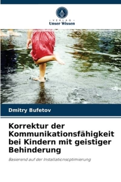 Cover for Dmitry Bufetov · Korrektur der Kommunikationsfahigkeit bei Kindern mit geistiger Behinderung (Paperback Book) (2021)