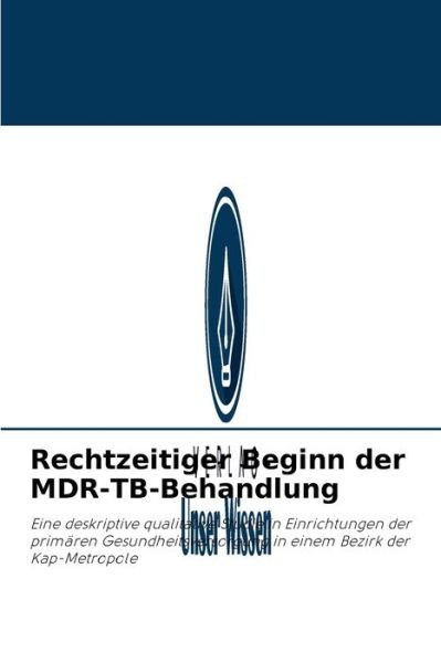 Cover for Shaakira Ariefdien · Rechtzeitiger Beginn der MDR-TB-Behandlung (Taschenbuch) (2021)
