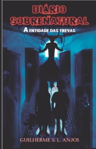 Cover for Guilherme S L Anjos · Diario Sobrenatural (Paperback Book) (2021)