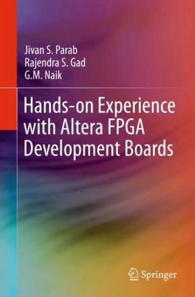 Hands-on Experience with Altera FPGA Development Boards - Jivan Parab - Books - Springer, India, Private Ltd - 9788132237679 - November 20, 2017