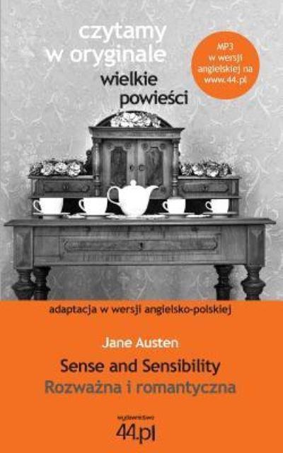 Rozważ na i romantyczna. Sense and Sensibility - Jane Austen - Books - 44.PL - 9788363035679 - September 1, 2013