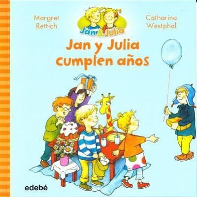 Cover for Margret Rettich · Jan y Julia cumplen años (N/A) [1a. edición. edition] (2017)