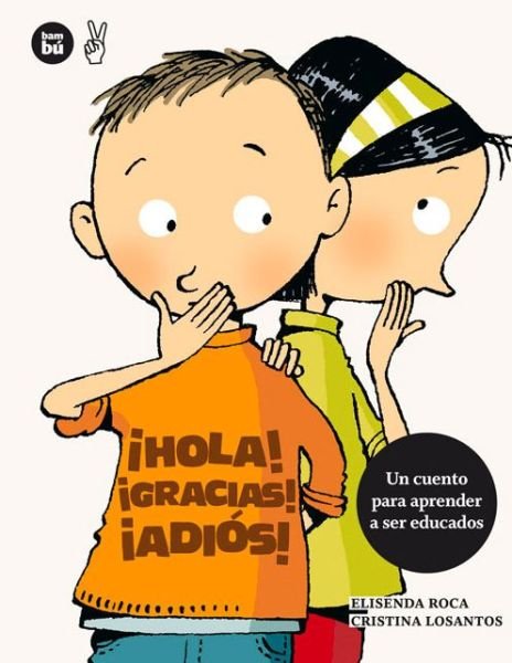 Cover for Elisenda Roca · ¡hola! ¡gracias! ¡adiós! (Primeros Lectores) (Spanish Edition) (Paperback Book) [Spanish edition] (2014)