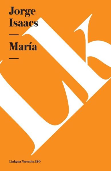 Cover for Jorge Isaacs · María (Pocketbok) [Spanish edition] (2024)