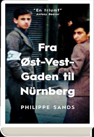 Cover for Philippe Sands · Fra Øst-Vest-gaden til Nürnberg (Bound Book) [1st edition] (2019)