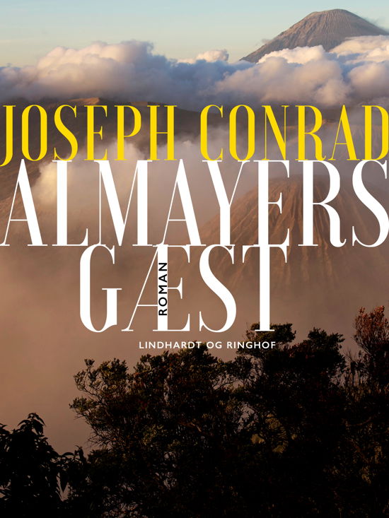 Almayers dårskab: Almayers gæst - Joseph Conrad - Boeken - Saga - 9788711825679 - 3 oktober 2017