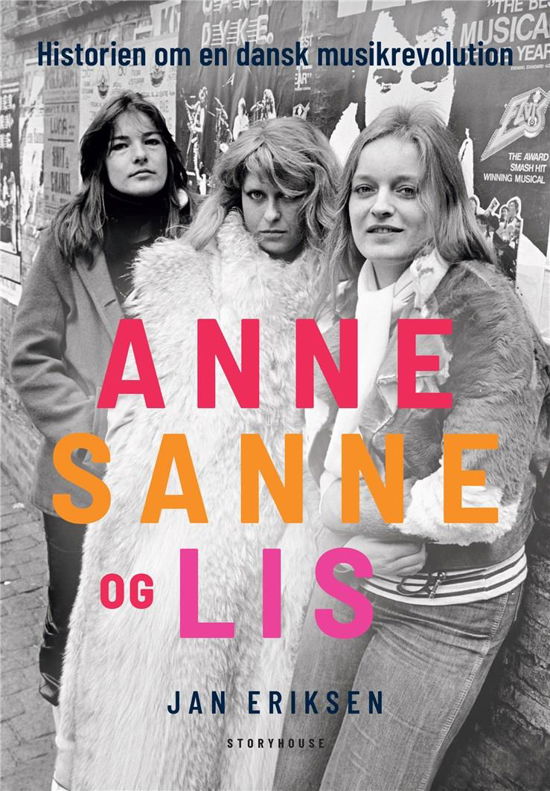 Anne, Sanne og Lis - Jan Eriksen - Boeken - Storyhouse - 9788711911679 - 26 april 2019