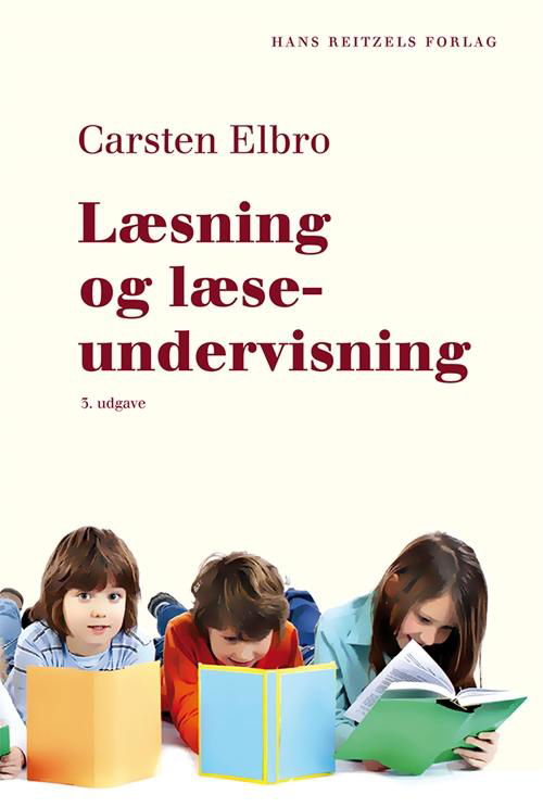 Cover for Carsten Elbro · Læsning og læseundervisning (Hæftet bog) [3. udgave] (2014)